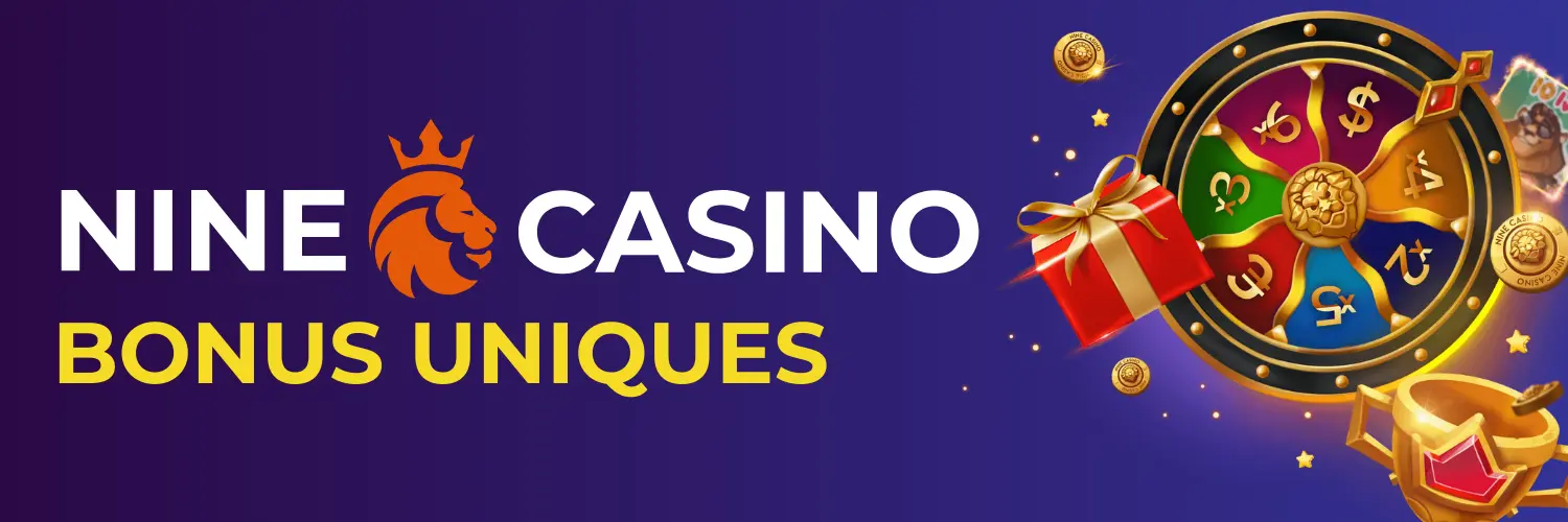 Nine casino - Bonus uniques